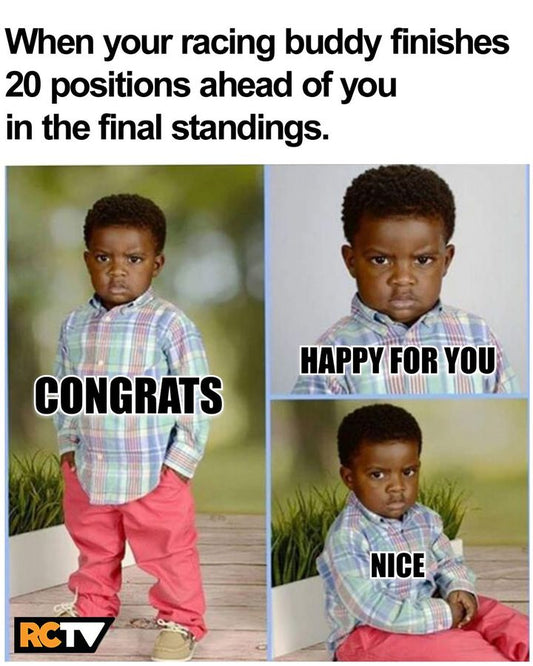 Outside you're all "hey dude good job"
#rctvmemes #rccars #rcracing #rctv #rcracingtv