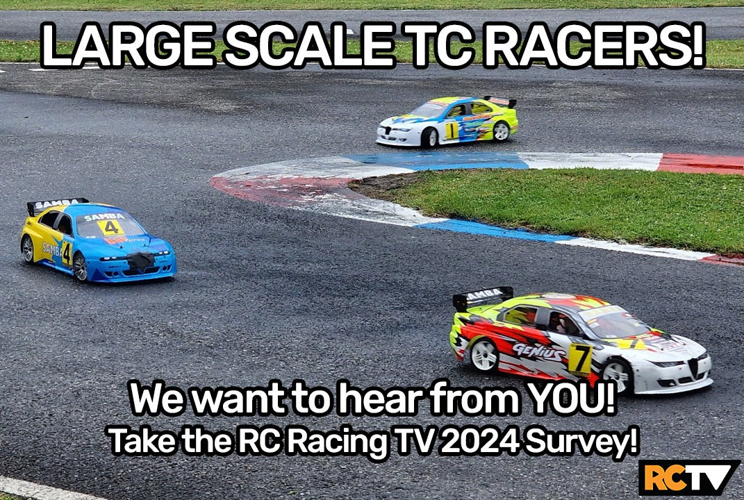 Large scale TC & F1 racers! Heed our call! Please do us this ONE favour to help kick off 2024: SHARE the RC Racing TV survey with your RC and racing friends! http://rctv.news/24survey 

We want to hear from RC fans around the world so we know what YOU wan