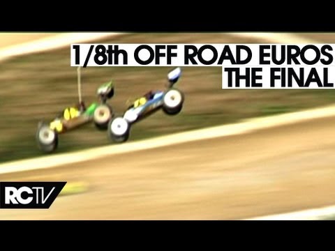 1/8th Off Road Euros 2012 - The Final!!!