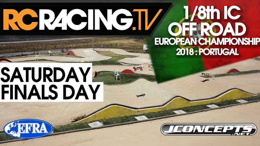 EFRA 1/8th Off Road Euros - Saturday - Finals Day -LIVE!