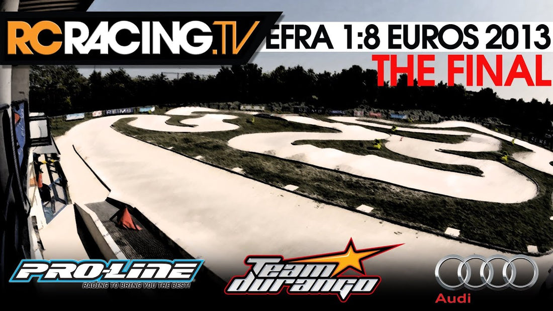 EFRA 1/8th Off Road Euros - 2013 - The Final - Highlights!!