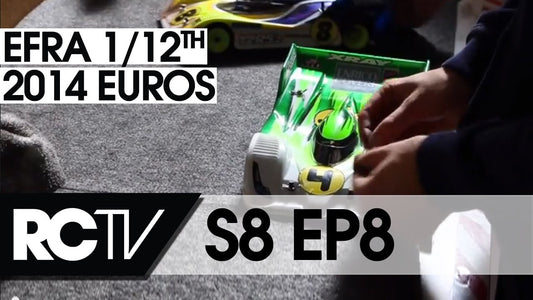 RC Racing TV S08 EP8 - EFRA 1/12th Euros 2014