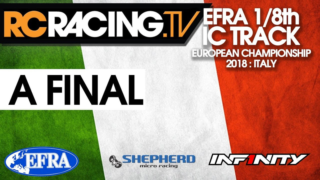 EFRA 1/8th IC Track Euros - The Final in HD 2018
