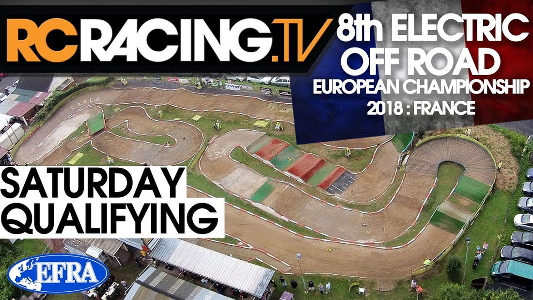 EFRA 1/8th Electric Buggy Euros 2018 - Saturday Qualifying Live!!