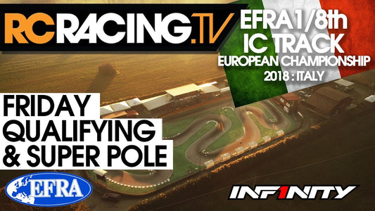 EFRA 1/8th Track Euros - Friday - Qualifying and Super Pole - LIVE