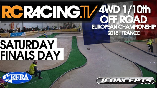 EFRA 1/10th 4WD Off Road Euros 2018 - Saturday - Finals Day - Live